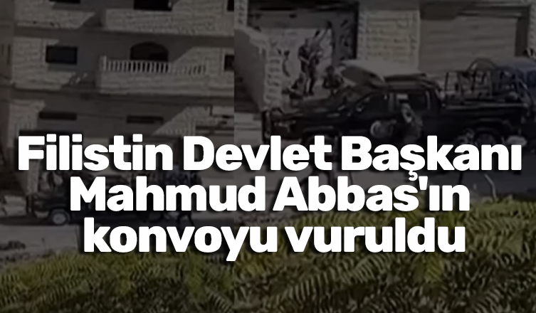 Filistin Devlet Başkanı Mahmud Abbas'ın konvoyu vuruldu
